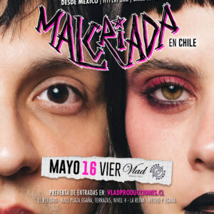 MALCRIADA EN CHILE 2025
