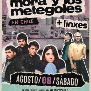 MORA Y LOS METEGOLES + LINXES