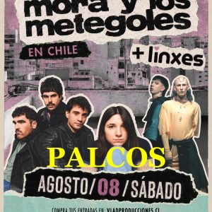 MORA Y LOS METEGOLES + LINXES (PALCOS)